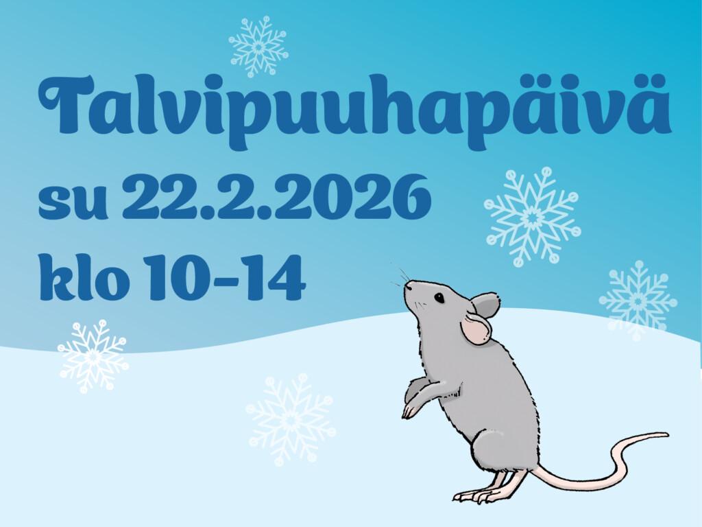 Hiiri lumihangessa ja teksti talvipuuhapäivä su 22.2.2026 klo 10-14