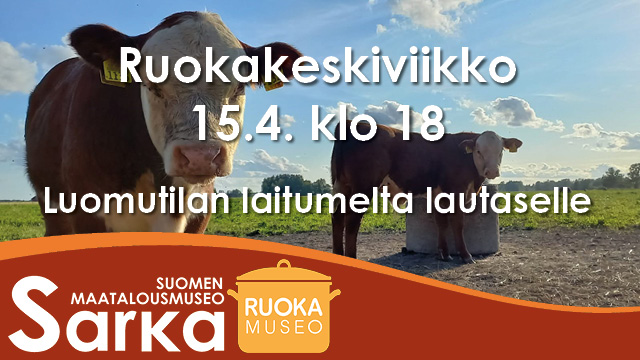 Taustalla kaksi lehmää katsovat kameraan. Päällä teksti "Ruokakeskiviikko 15.4. klo 18, luomutilan laitumelta lautaselle". Ruokamuseon logo jossa on teksti oranssin kattilan päällä.